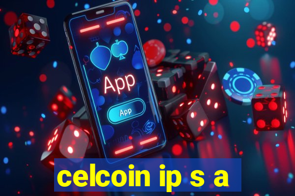 celcoin ip s a